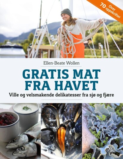 Gratis Mat Fra Havet Av Ellen-Beate Wollen Gratis Mat Fra Havet Av Ellen-Beate Wollen