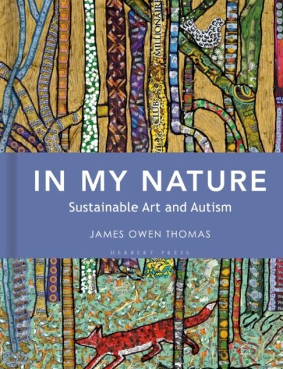 In My Nature Sustainable Art and Autism In My Nature Sustainable Art and Autism