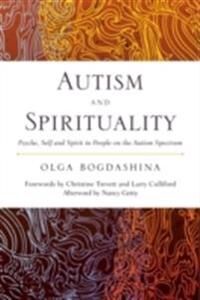 Autism And Spirituality Av Olga Bogdashina