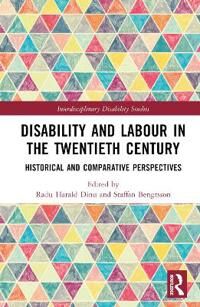 Disability And Labour In The Twentieth Century