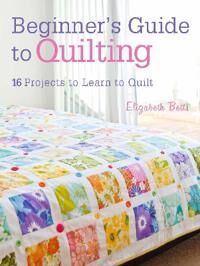 Beginner'S Guide To Quilting Av Elizabeth Betts