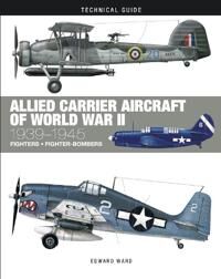 Allied Carrier Aircraft Of World War Ii Av Edward Ward Allied Carrier Aircraft Of World War Ii Av Edward Ward