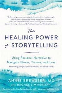 The Healing Power Of Storytelling Av Annie Brewster, Rachel Zimmerman