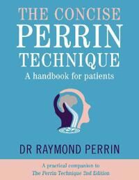 The Concise Perrin Technique The Concise Perrin Technique