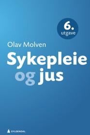 Sykepleie Og Jus Av Olav Molven