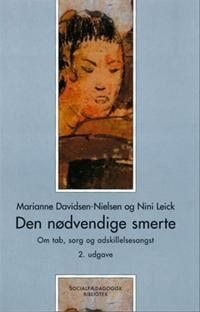 Davidsen-Nielsen Marianne Den nødvendige smerte