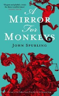 A Mirror For Monkeys Av John Spurling A Mirror For Monkeys Av John Spurling