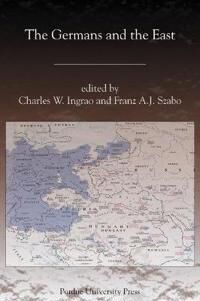 Ingaro Charles The Germans and the East