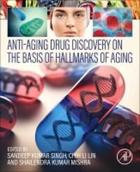 Anti-Aging Drug Discovery On The Basis Of Hallmarks Of Aging