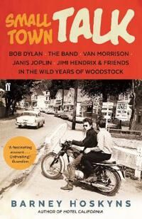 Small Town Talk Av Barney Hoskyns