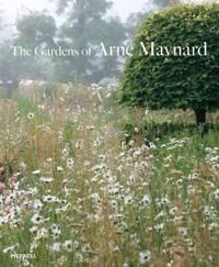 Gardens Of Arne Maynard Av Arne Maynard