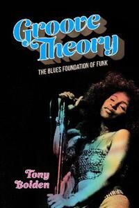 Groove Theory Av Tony Bolden