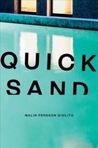 Giolito Malin Persson Quicksand