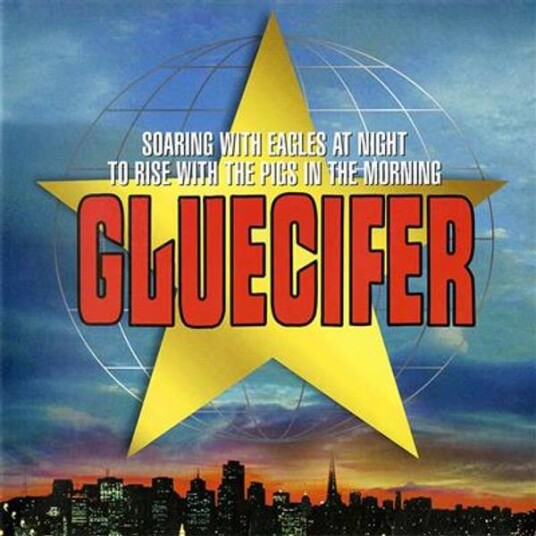 Gluecifer Soaring With The Eagles At Night To Rise With The Pigs In The Morning Vinyl