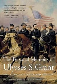 The Personal Memoirs Of Ulysses S. Grant Av Ulysses S. Grant The Personal Memoirs Of Ulysses S. Grant Av Ulysses S. Grant