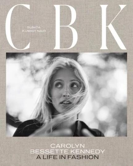 Cbk: Carolyn Bessette Kennedy Av Sunita Nair
