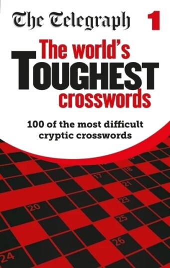 The Telegraph World'S Toughest Crosswords Av Telegraph Media Group Ltd The Telegraph World'S Toughest Crosswords Av Telegraph Media Group Ltd