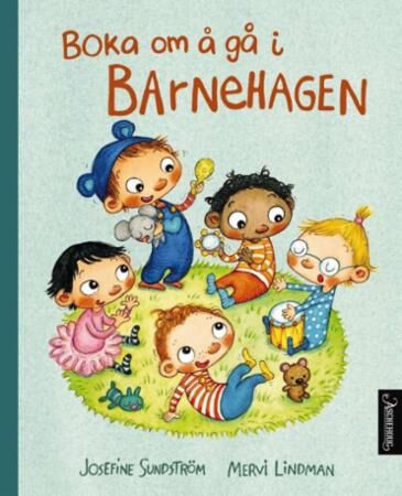 Boka Om Å Gå I Barnehagen Av Josefine Sundström
