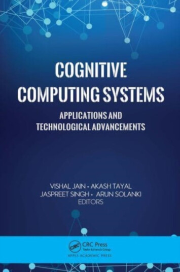 Cognitive Computing Systems  Applications and Technological Advancements