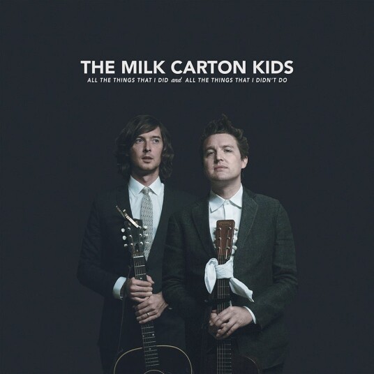 The Milk Carton Kids  All The Things That I Did And All The Things I Didn't Do  LP/Vinyl