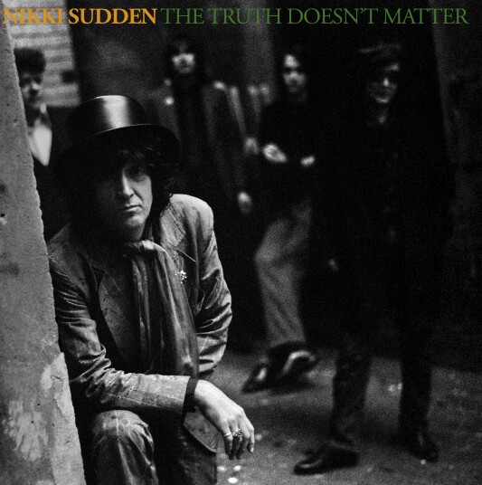 Nikki Sudden  The Truth Doesnt Matter (Remixed, Remastered, Reimagined)  LP/Vinyl