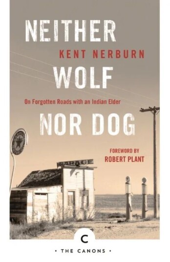 Neither Wolf Nor Dog Av Kent Nerburn