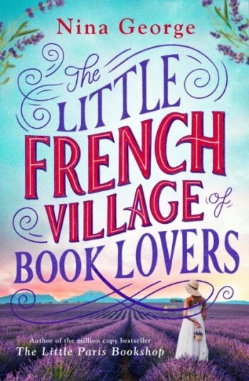 The Little French Village Of Book Lovers Av Nina George