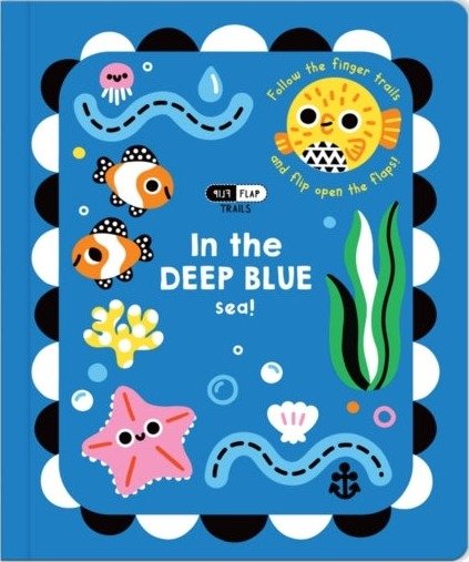 Flip Flap Trails: In the Deep Blue Sea!