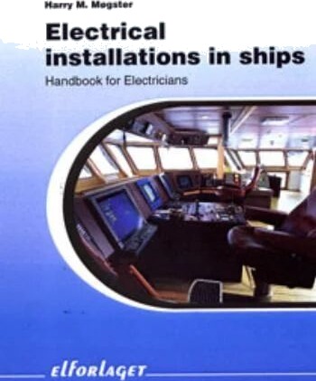 Electrical Installations In Ships Av Harry M. Møgster