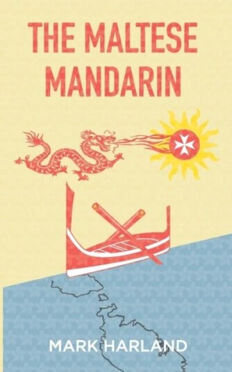 The Maltese Mandarin Av Mark Harland