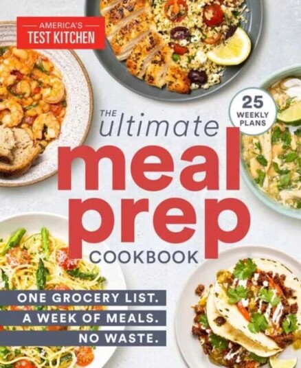 The Ultimate Meal-Prep Cookbook Av America'S Test Kitchen
