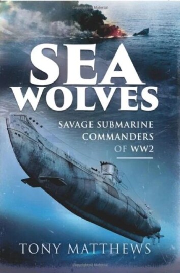 Sea Wolves av Tony Matthews