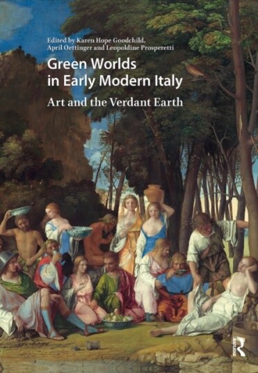 Green Worlds in Early Modern Italy