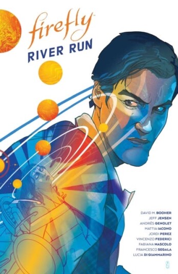 Firefly: River Run Hc Av David M. Booher, Jeff Jensen