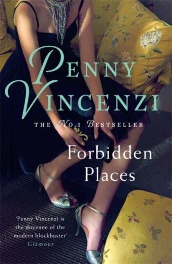 Forbidden Places Av Penny Vincenzi Forbidden Places Av Penny Vincenzi