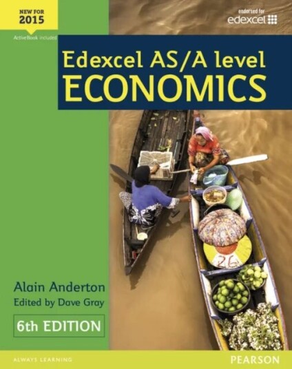 Edexcel As/a Level Economics Student Book + Active Book Av Alain Anderton, Dave Gray