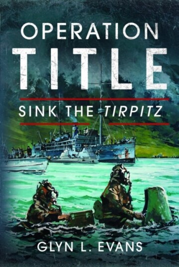 Operation Title  Sink the Tirpitz