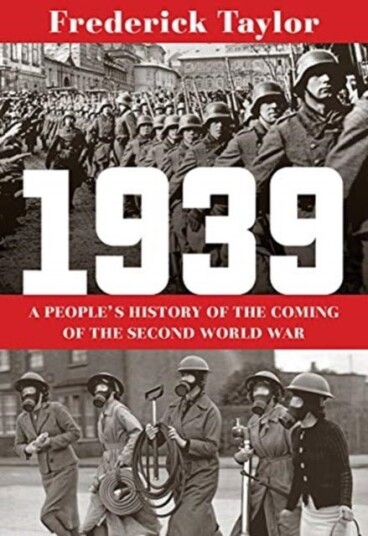 1939 A People's History of the Coming of the Second World War 1939 A People's History of the Coming of the Second World War