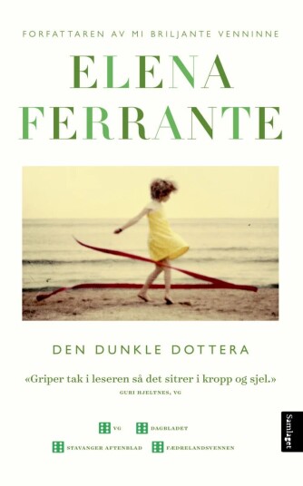 Den dunkle dottera av Elena Ferrante - Roman fra Samlaget