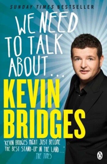 We Need To Talk About . . . Kevin Bridges Av Kevin Bridges