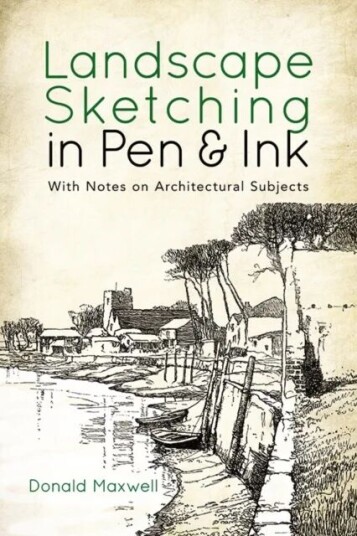 Landscape Sketching In Pen And Ink Av Donald Maxwell