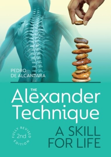 The Alexander Technique The Alexander Technique