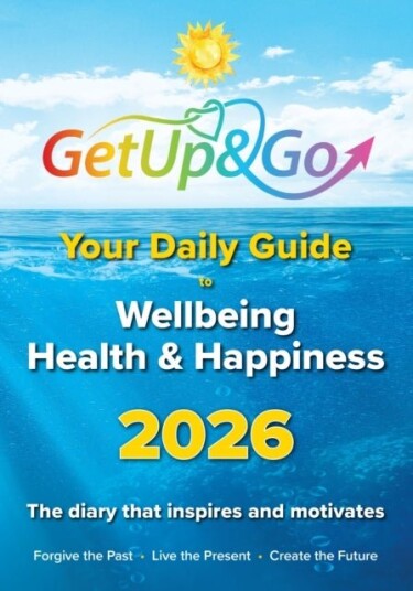 Get Up and Go Daily Guide to Wellbeing Health and Happiness Get Up and Go Daily Guide to Wellbeing Health and Happiness