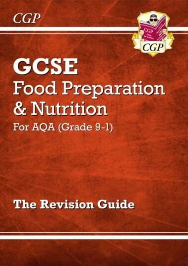 Gcse Food Preparation & Nutrition - Aqa Revision Guide Av Cgp Books