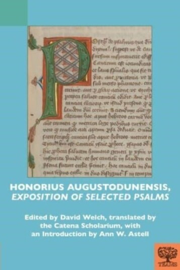 Honorius Augustodunensis "Exposition of Selected Psalms" Honorius Augustodunensis "Exposition of Selected Psalms"