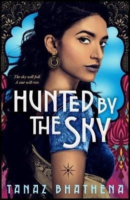 Hunted By The Sky Av Tanaz Bhathena Hunted By The Sky Av Tanaz Bhathena