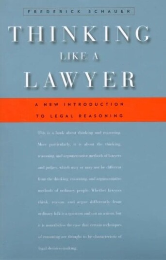 Thinking Like A Lawyer Av Frederick Schauer Thinking Like A Lawyer Av Frederick Schauer