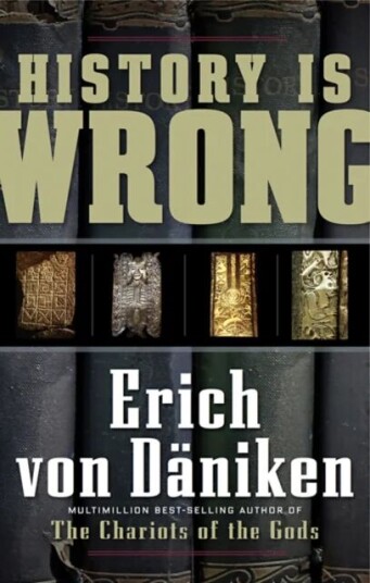 History Is Wrong Av Erich Von Daniken