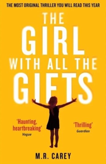 The Girl With All The Gifts Av M.R. Carey