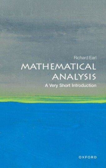 Mathematical Analysis: A Very Short Introduction Av Richard (Ben Delo Fellow In Mathematics Ben Delo Fellow In Mathematics Worcester College Universit